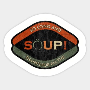 So Long Souplantation Sticker